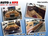 Lincoln mark Lincoln Mark V 1977 
V8 Motor 132 kW (179 PS) 6600 cm³ Automatik .  
 : +4915784286450
 : +79175135761 ,  -    
